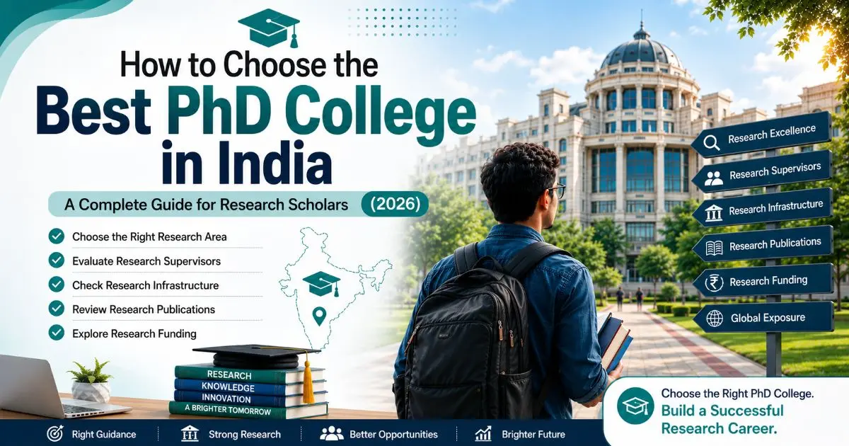 How to Choose the Best PhD College in India 2026