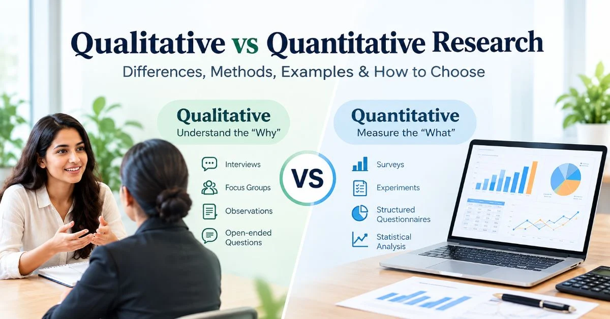 Qualitative vs quantitative research methods and key differences